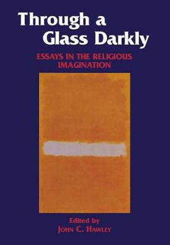 Cover image for Through a Glass Darkly: Essays in the Religious Imagination