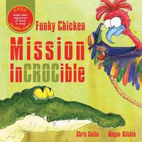Cover image for Funky Chicken Mission Incrocible