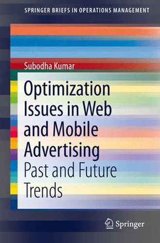 Cover image for Optimization Issues in Web and Mobile Advertising: Past and Future Trends