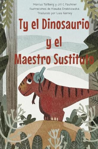 Ty el Dinosaurio y el Maestro Sustituto