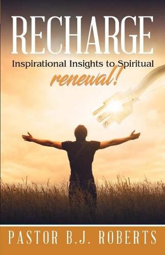 Cover image for Recharge: Inspirational Insights to Spiritual Renewal