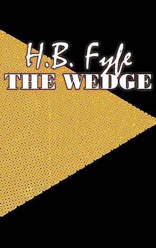 Cover image for The Wedge by H. B. Fyfe, Science Fiction, Adventure, Fantasy