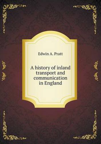 A history of inland transport and communication in England