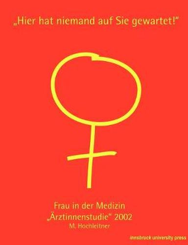 Cover image for Frau in der Medizin. AErztinnenstudie 2002: Hier hat niemand auf Sie gewartet