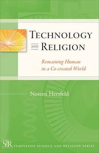 Cover image for Technology and Religion: Remaining Human in a Co-created World