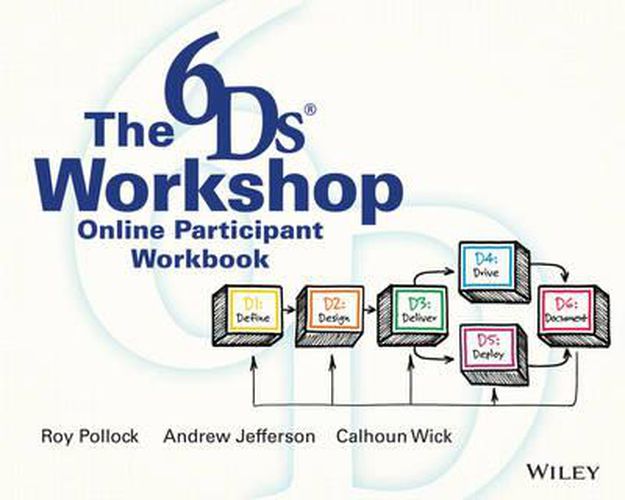 Cover image for The 6ds Workshop Online Workshop Participant Workbook