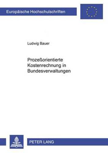 Cover image for Prozessorientierte Kostenrechnung in Bundesverwaltungen