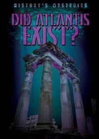 Cover image for Did Atlantis Exist?