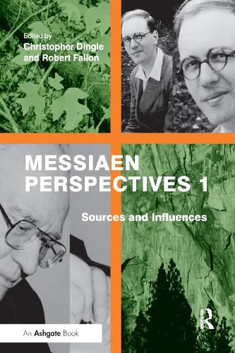 Cover image for Messiaen Perspectives 1: Sources and Influences