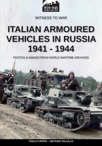 Cover image for Italian armoured vehicles in Russia 1941-1944