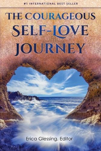 Cover image for The Courageous Self-Love Journey