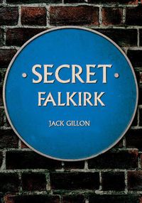 Cover image for Secret Falkirk