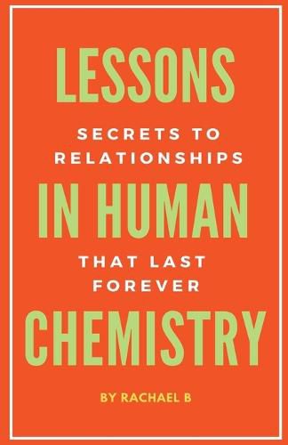 Cover image for Lessons In Human Chemistry