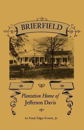 Cover image for Brierfield: Plantation Home of Jefferson Davis