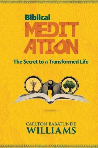 Cover image for Biblical Meditation: The Secret to a Transformed Life