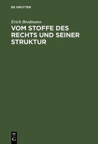 Cover image for Vom Stoffe des Rechts und seiner Struktur