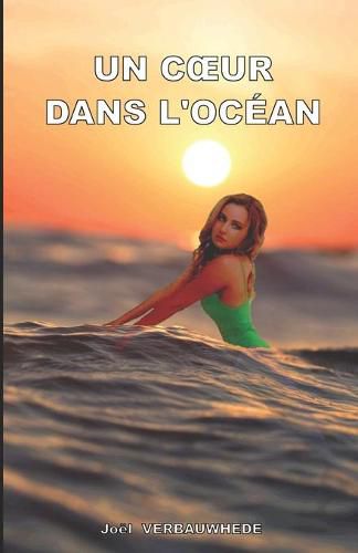 Cover image for Un coeur dans l'ocean