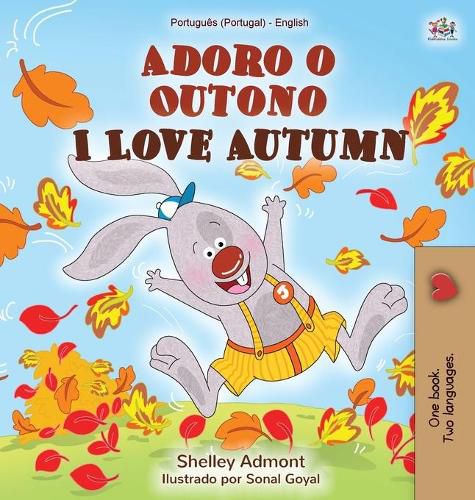 I Love Autumn (Portuguese English Bilingual Children's Book - Portugal): Portuguese Portugal