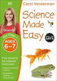 Cover image for Science Made Easy, Ages 6-7 (Key Stage 1): Supports the National Curriculum, Science Exercise Book