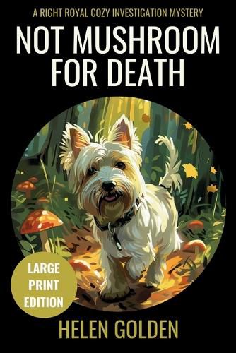 Cover image for Not Mushroom For Death (Large Print Edition)