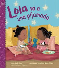 Cover image for Lola va a una pijamada