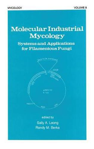 Cover image for Molecular Industrial Mycology: Systems and Applications for Filamentous Fungi