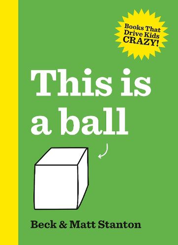 Cover image for This Is a Ball (Books That Drive Kids Crazy!, #1)
