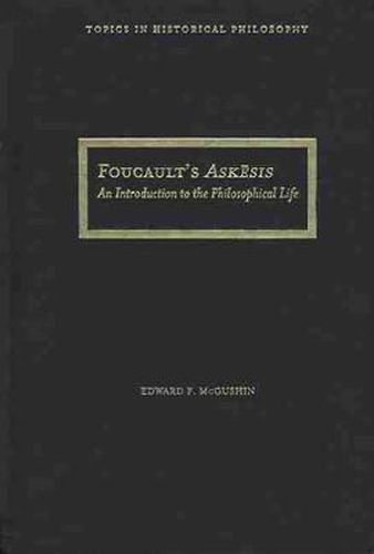 Cover image for Foucault's Askesis: An Introduction to the Philosophical Life