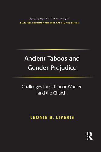 Cover image for Ancient Taboos and Gender Prejudice: Challenges for Orthodox Women and the Church