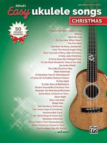 Cover image for Alfred's Easy Ukulele Songs -- Christmas: 50 Christmas Favorites