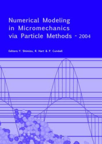 Cover image for Numerical Modeling in Micromechanics via Particle Methods - 2004: Proceedings of the 2nd International PFC Symposium, Kyoto, Japan, 28-29 October 2004