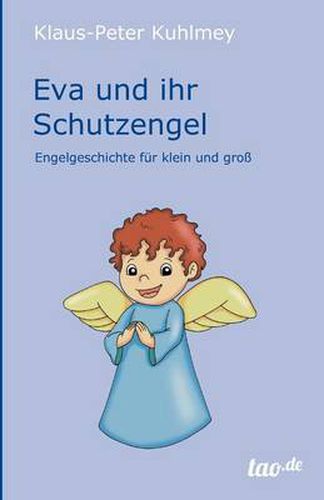 Cover image for Eva und ihr Schutzengel: Engelgeschichte fur klein und gross