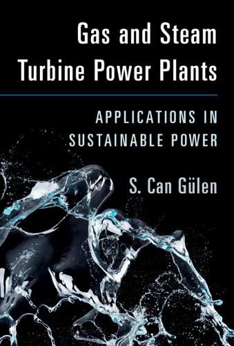 Cover image for Gas and Steam Turbine Power Plants: Applications in Sustainable Power