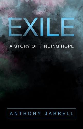 Cover image for Exile: A Story of Finding Hope