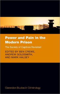 Cover image for Power and Pain in the Modern Prison: The Society of Captives Revisited