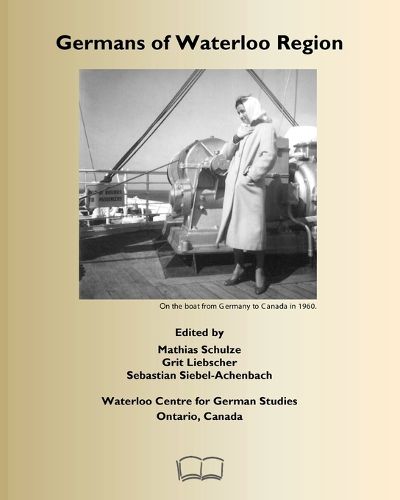 Cover image for Germans of Waterloo Region, Ontario, Canada