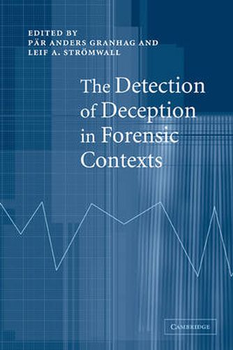 The Detection of Deception in Forensic Contexts