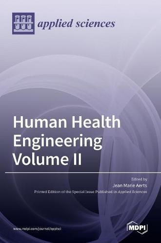 Cover image for Human Health Engineering Volume II