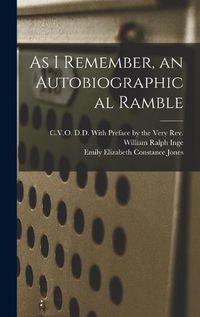 Cover image for As I Remember, an Autobiographical Ramble