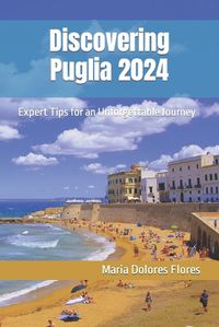Cover image for Discovering Puglia 2024