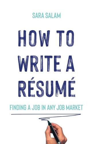 Cover image for How to Write a Resume: Finding a Job in Any Job Market