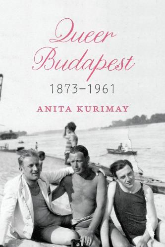 Cover image for Queer Budapest, 1873-1961