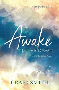 Cover image for Awake in the Dawn