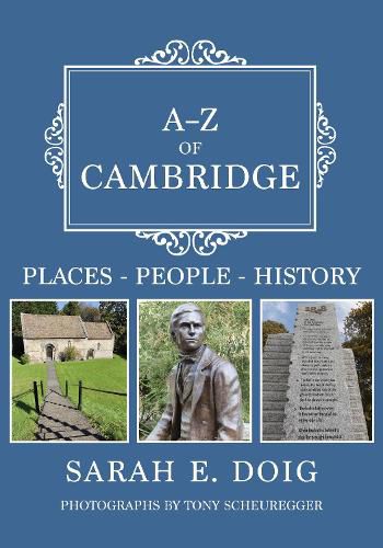 Cover image for A-Z of Cambridge: Places-People-History