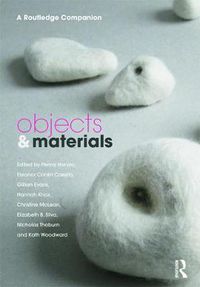Cover image for Objects and Materials: A Routledge Companion