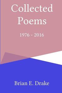 Cover image for Collected Poems 1976 - 2016