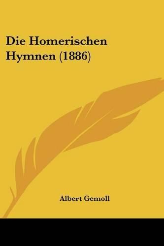 Cover image for Die Homerischen Hymnen (1886)