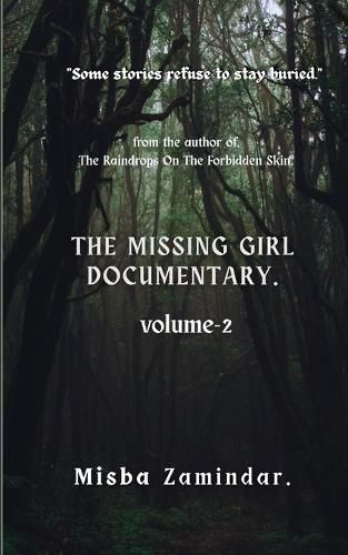 Cover image for The Missing Girl Documentary: Volume 2