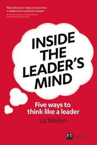 Cover image for Inside the Leader's Mind: Five Ways to Think Like a Leader