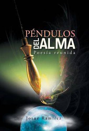 Cover image for Pendulos del Alma: Poesia Reunida